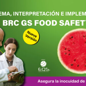 BRC - Esquema, interpretación e implementación NORMA BRC GS BRC GS FOOD SAFETY. V9 ( Nueva Versión)