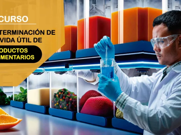 Curso Avanzado en Determinación de Vida Útil de Productos Alimentarios MODELOS, MÉTODOS Y PRUEBAS course image